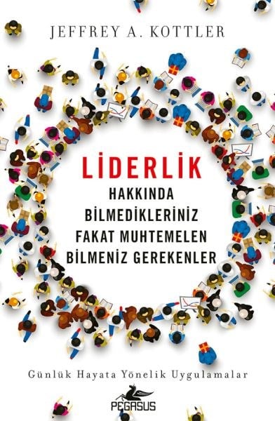 Liderlik Hakkında Bilmedikleriniz Fakat Muhtemelen Bilmeniz Gerekenler