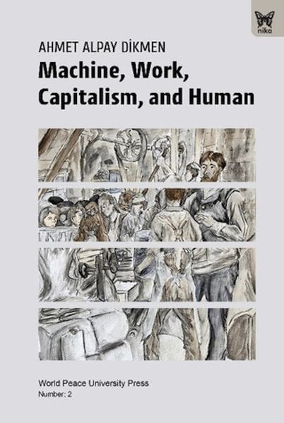 Machine, Work, Capitalism and Human