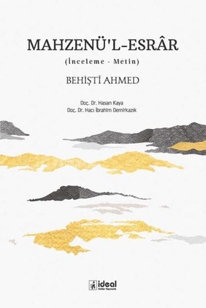 Mahzenü'l-EsrAr Behişti Ahmed (İnceleme-Metin)