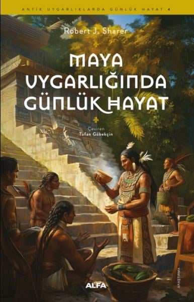 Maya Uygarlığında Günlük Hayat