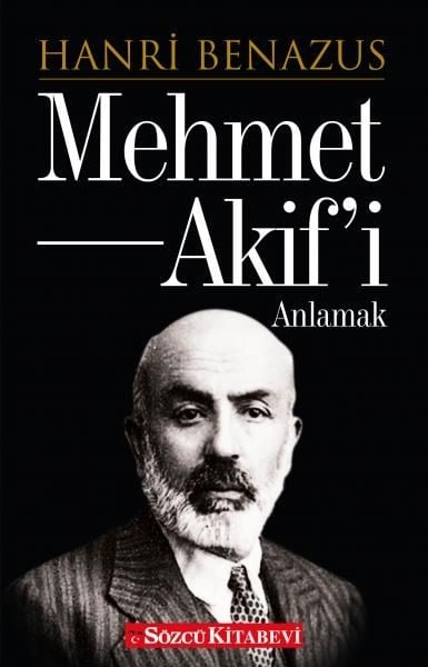 Mehmet Akif'i Anlamak