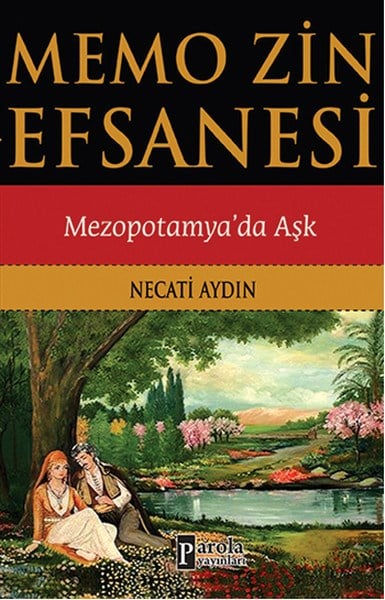 Memo zin Efsanesi  Mezopotamya'da Aşk