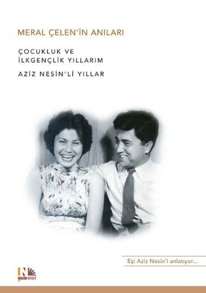 Meral Çelen'in Anıları  Aziz Nesin'li Yıllar