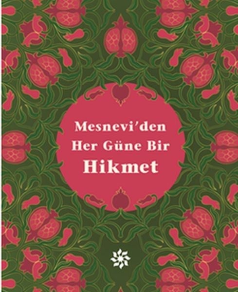Mesnevi'den Her Güne Bir Hikmet
