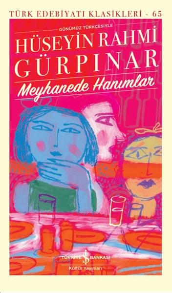 Meyhanede Hanımlar - Türk Edebiyatı Klasikleri (Ciltli)