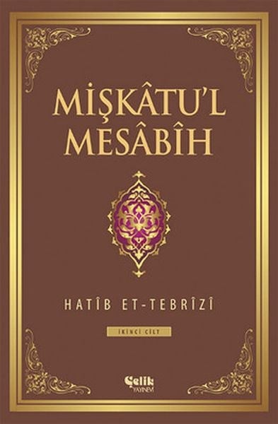 Mişkatu'l Mesabih 2. Cilt