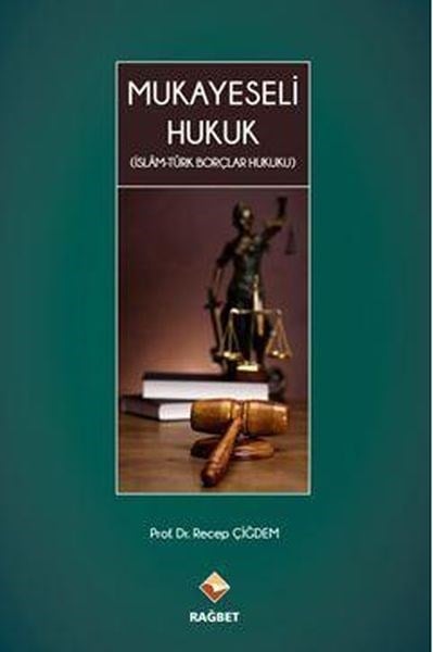 Mukayeseli Hukuk (İslâm-Türk Borçlar Hukuku)