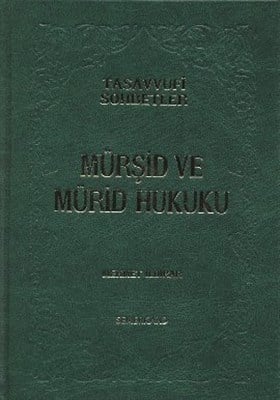 Mürşid ve Mürid Hukuku (Ciltli)