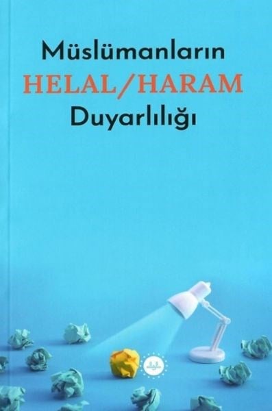 Müslümanların Helal - Haram Duyarlılığı