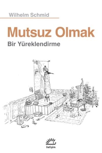 Mutsuz Olmak  Bir Yüreklendirme