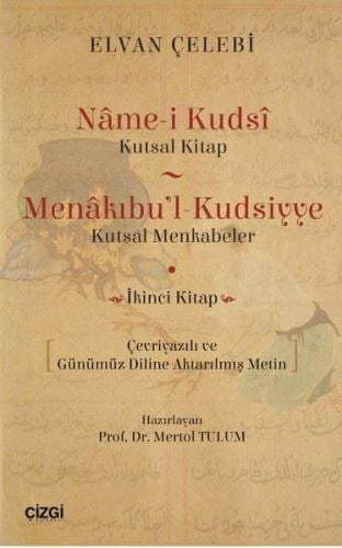 Name-i Kudsi (Kutsal Kitap) - Menakıbu'l - Kudsiyye(Kutsal Menkabeler) İkinci Kitap