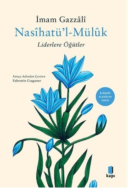 Nasihatül Müluk - Liderlere Öğütler