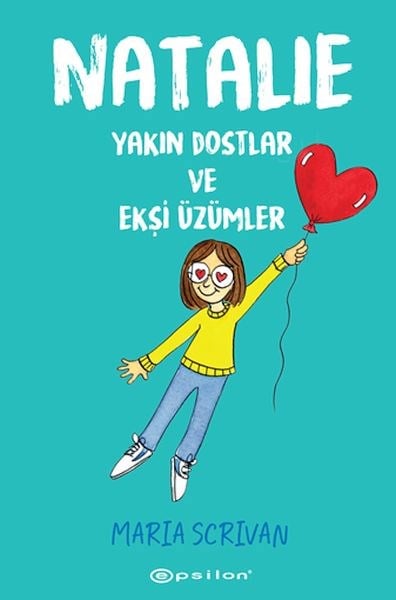 Natalie: Yakın Dostlar ve Ekşi Üzümler