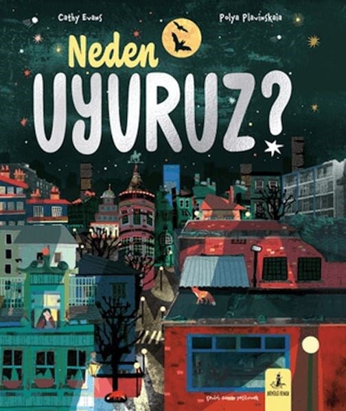 Neden Uyuruz?