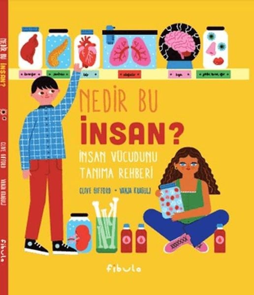 Nedir Bu İnsan? İnsan Vücudunu Tanıma Rehberi