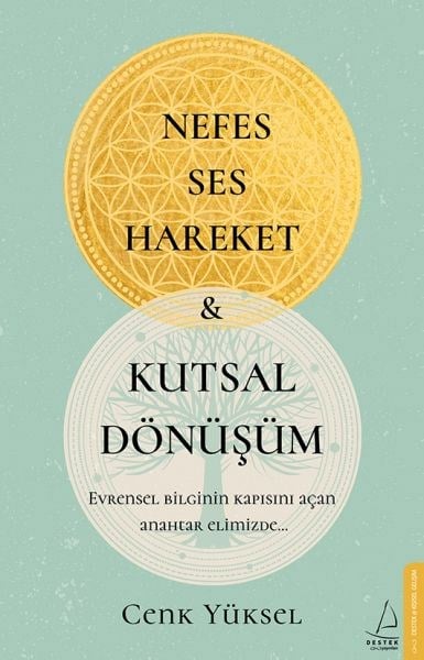 Nefes Ses Hareket ve Kutsal Dönüşüm