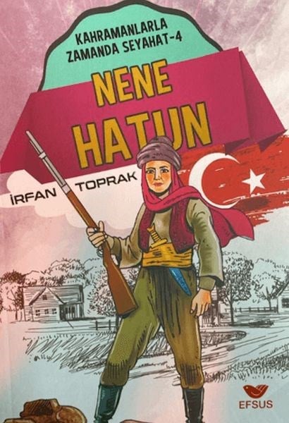 Nene Hatun; Kahramanlarla Zamanda Seyahat - 4