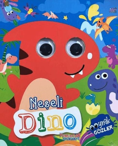 Neşeli Dino - Oynak Gözler