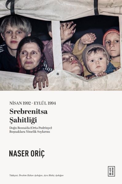 Nisan 1992 – Eylül 1994 Srebrenitsa Şahitliği