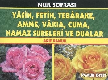 Nur Sofrası / Yasin, Fetih, Tebarake, Amme, Vakıa, Cuma, Namaz Sureleri ve Duaları (Yas-136/P14)