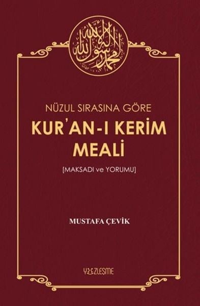Nüzul Sırasına Göre Kur'an-ı Kerim Meali