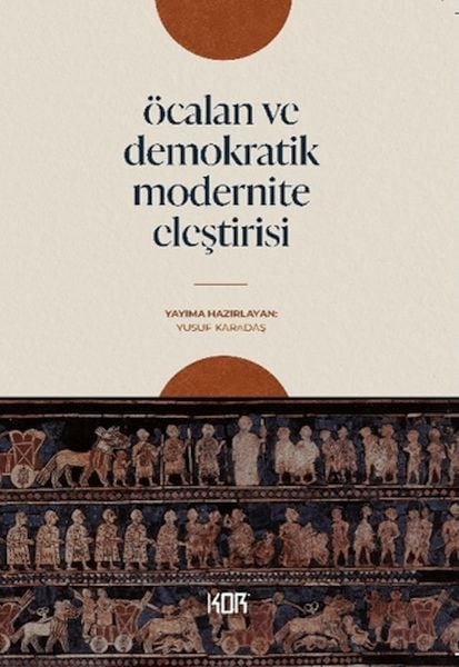 Öcalan ve Demokratik Modernite Eleştirisi