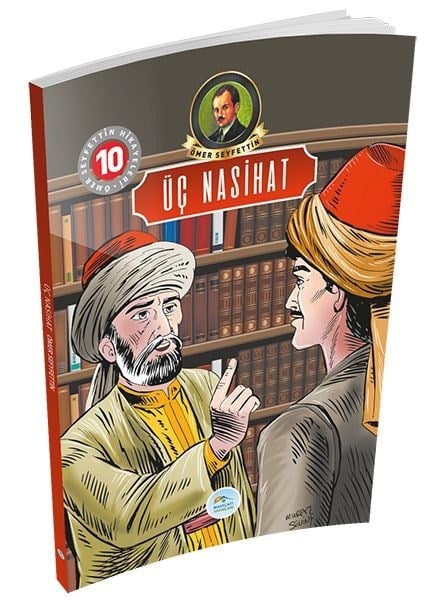 Ömer Seyfettin Hikayeleri 10 - Üç Nasihat