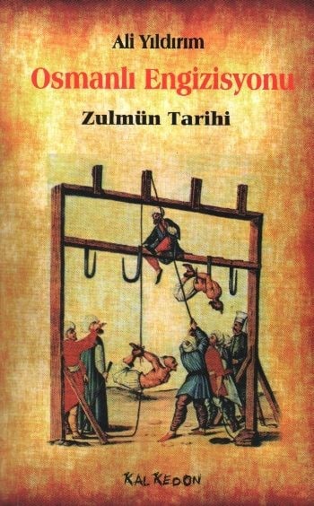 Osmanlı Engizisyonu  Zulmün Tarihi