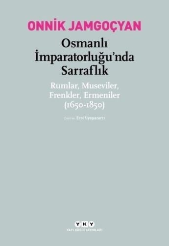 Osmanlı İmparatorluğu’nda Sarraflık