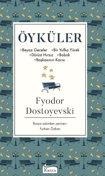 Öyküler (Beyaz Geceler, Bir Yufka Yürek, Dürüst Hırsız, Bobok, Başkasının Karısı) - (Bez Ciltli)