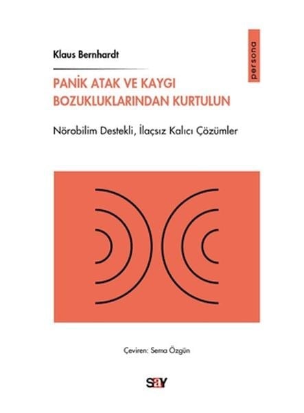 Panik Atak ve Kaygı Bozukluklarından Kurtulun