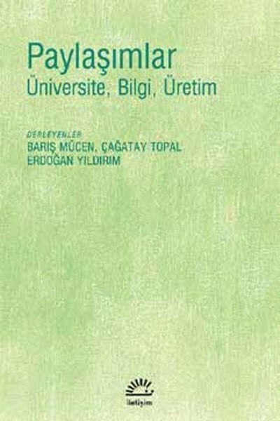 Paylaşımlar  Üniversite, Bilgi, Üretim
