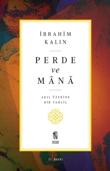 Perde ve Mana - Akıl Üzerine Bir Tahlil