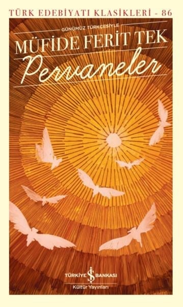 Pervaneler  - Türk Edebiyatı Klasikleri