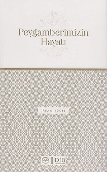 Peygamberimizin Hayatı