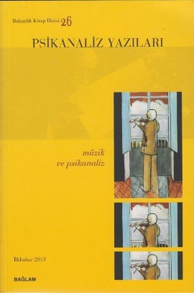 Psikanaliz Yazıları 26 - Müzik ve Psikanaliz