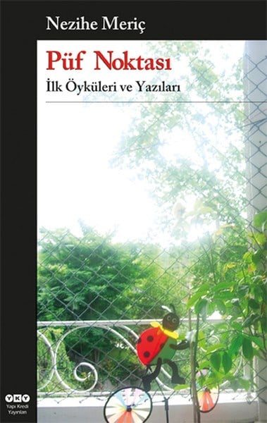 Püf Noktası - İlk Öyküleri ve Yazıları