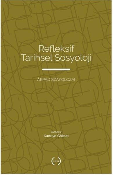 Refleksif Tarihsel Sosyoloji