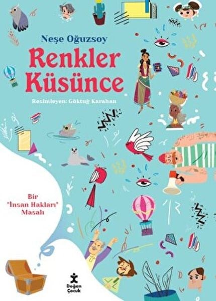 Renkler Küsünce - Bir İnsan Hakları Masalı