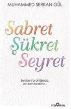 Sabret Şükret Seyret