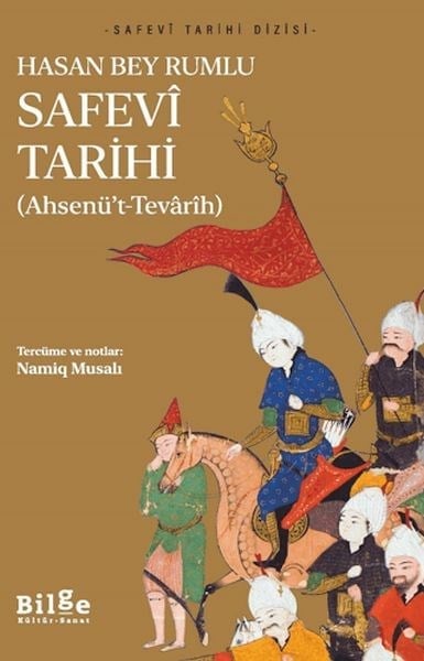 Safevi Tarihi - Ahsenü’t-Tevarih