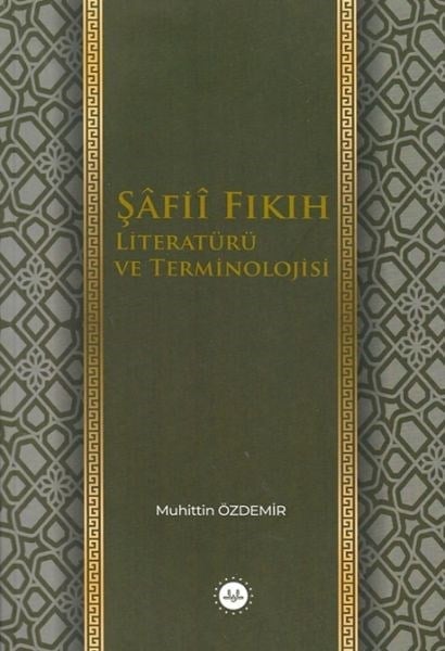 Şafii Fıkıh Literatürü ve Terminolojisi