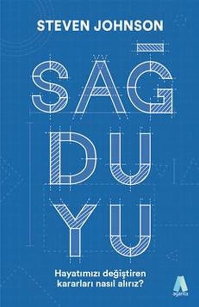 Sağduyu - Hayatımızı Değiştiren Kararları Nasıl Alırız?