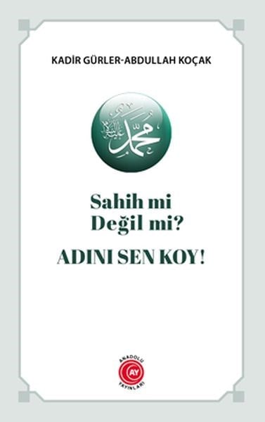 Sahih mi Değil mi? Adını Sen Koy!