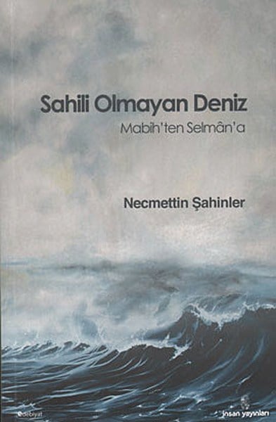Sahili Olmayan Deniz  Mabih'ten Selman'a