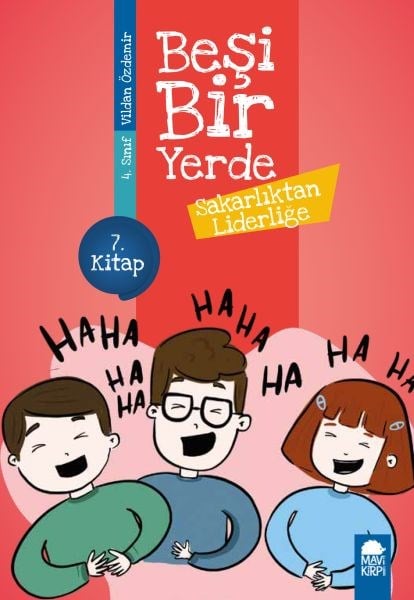 Sakarlıktan Liderliğe - Beşi Bir Yerde - 4. Sınıf