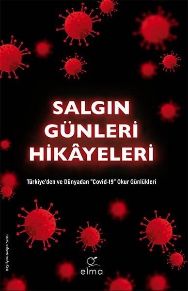 Salgın Günleri Hikâyeleri - Türkiye’den ve Dünyadan 