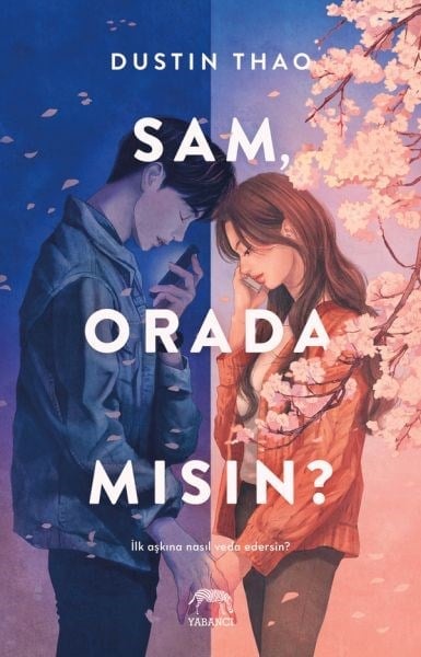 Sam, Orada Mısın?