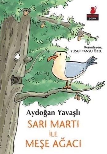 Sarı Martı İle Meşe Ağacı