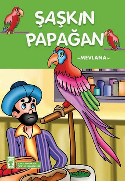 Şaşkın Papağan-Turuncu Masallar Dizisi